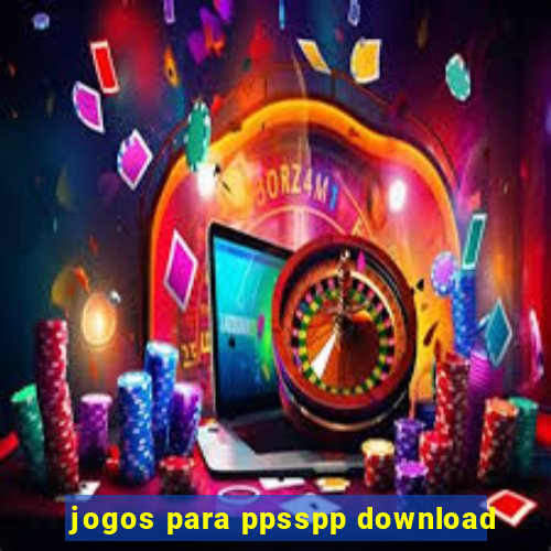 jogos para ppsspp download